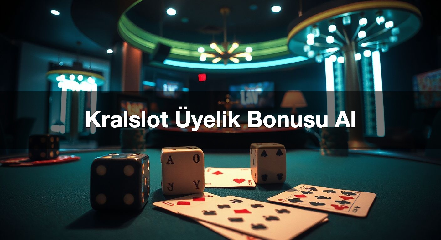 Kralslot Üyelik Bonusu Al